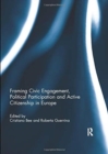 Framing Civic Engagement, Political Participation and Active Citizenship in Europe - Book
