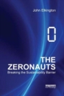 The Zeronauts : Breaking the Sustainability Barrier - Book