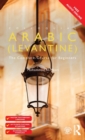 Colloquial Arabic (Levantine) : The Complete Course for Beginners - Book