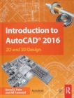Introduction to AutoCAD 2016 : 2D and 3D Design - Book