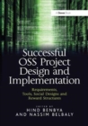 Successful OSS Project Design and Implementation : Requirements, Tools, Social Designs and Reward Structures - Book