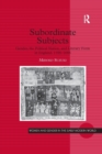 Subordinate Subjects : Gender, the Political Nation, and Literary Form in England, 1588-1688 - Book