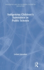 Indigenous Children’s Survivance in Public Schools - Book