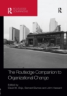 The Routledge Companion to Organizational Change - Book