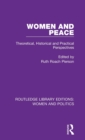 Women and Peace : Theoretical, Historical and Practical Perspectives - Book