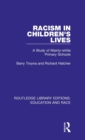 Racism in Children's Lives : A Study of Mainly-white Primary Schools - Book
