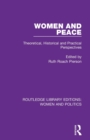 Women and Peace : Theoretical, Historical and Practical Perspectives - Book