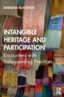 Intangible Heritage and Participation : Encounters with Safeguarding Practices - Book