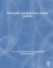 Restorative and Responsive Human Services - Book