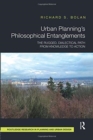 Urban Planning’s Philosophical Entanglements : The Rugged, Dialectical Path from Knowledge to Action - Book