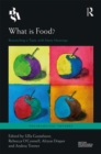 What is Food? : Researching a Topic with Many Meanings - Book