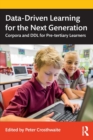Data-Driven Learning for the Next Generation : Corpora and DDL for Pre-tertiary Learners - Book