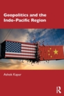Geopolitics and the Indo-Pacific Region - Book