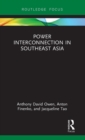 Power Interconnection in Southeast Asia - Book
