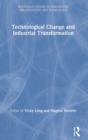 Technological Change and Industrial Transformation - Book