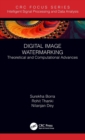 Digital Image Watermarking : Theoretical and Computational Advances - Book
