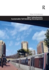 New Suburbanism: Sustainable Tall Building Development - Book