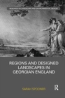 Regions and Designed Landscapes in Georgian England - Book