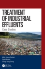 Treatment of Industrial Effluents : Case Studies - Book