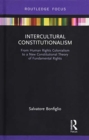 Intercultural Constitutionalism : From Human Rights Colonialism to a New Constitutional Theory of Fundamental Rights - Book
