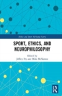 Sport, Ethics, and Neurophilosophy - Book