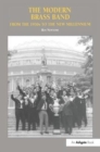 The Modern Brass Band : From the 1930s to the New Millennium - Book