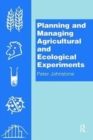 Planning and Managing Agricultural and Ecological Experiments - Book