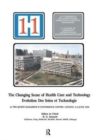 The Changing Scene of Health Care and Technology : Proceedings of the 11th International Congress of Hospital Engineering, June 1990, London, UK - Book