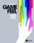 Game Feel : A Game Designer's Guide to Virtual Sensation - Book
