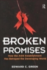 Broken Promises : How the AIDS Establishment has Betrayed the Developing World - Book