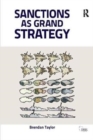 Sanctions as Grand Strategy - Book