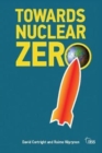 Towards Nuclear Zero - Book