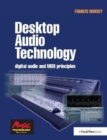 Desktop Audio Technology : Digital audio and MIDI principles - Book