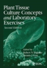 Plant Tissue Culture Concepts and Laboratory Exercises - Book