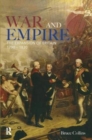 War and Empire : The Expansion of Britain, 1790-1830 - Book