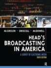 Head's Broadcasting in America : A Survey of Electronic Media - Book