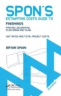 Spon's Estimating Costs Guide to Finishings : Painting, Decorating, Plastering and Tiling, Second Edition - Book