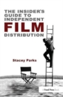 The Insider's Guide to Independent Film Distribution - Book