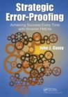 Strategic Error-Proofing : Achieving Success Every Time with Smarter FMEAs - Book