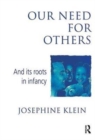 Our Needs for Others and Its Roots in Infancy - Book