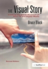 The Visual Story : Creating the Visual Structure of Film, TV and Digital Media - Book