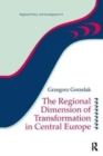 The Regional Dimension of Transformation in Central Europe - Book