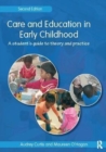 Care and Education in Early Childhood : A Student's Guide to Theory and Practice - Book