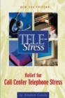 Tele-Stress : Relief for Call Center Stress - Book