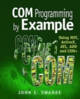 COM Programming by Example : Using MFC, ActiveX, ATL, ADO, and COM+ - Book