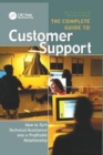 The Complete Guide to Customer Support : How to Turn Technical Assistance Into a Profitable Relationship - Book