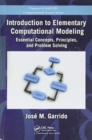 Introduction to Elementary Computational Modeling : Essential Concepts, Principles, and Problem Solving - Book