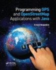 Programming GPS and OpenStreetMap Applications with Java : The RealObject Application Framework - Book