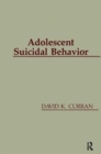 Adolescent Suicidal Behavior - Book