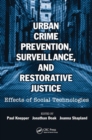Urban Crime Prevention, Surveillance, and Restorative Justice : Effects of Social Technologies - Book